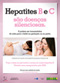 Hepatite B e C s�o doen�as silenciosas. Fa�a o teste.