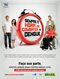 Sempre � hora de Combater a Dengue.