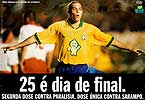 25 &eacute; dia de final.
