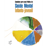 Caminhos para uma poltica de sade mental infanto-juvenil, 2005